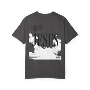Ask Me About Jesus T-Shirt